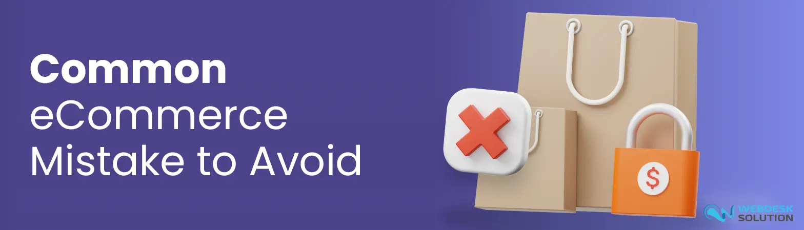 Common eCommerce Mistakes Common eCommerce Mistakes