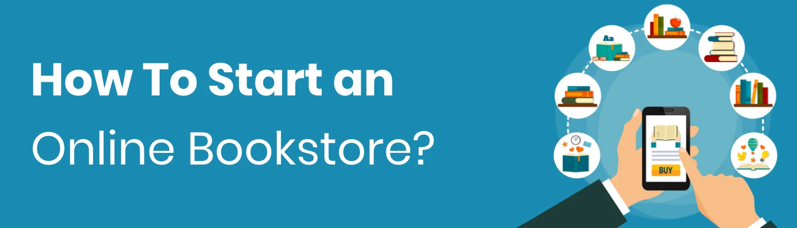 How To Start an Online Bookstore?