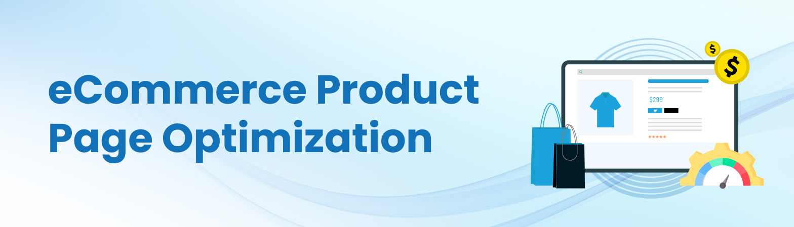 eCommerce Product Page Optimization Tips eCommerce Product Page Optimization Tips