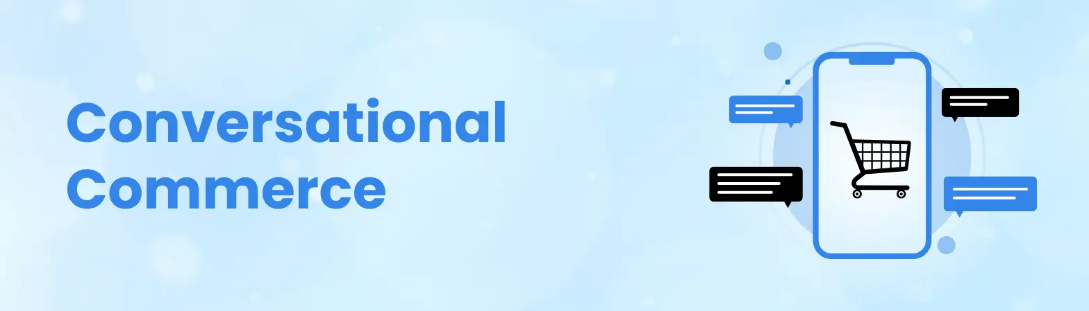 Conversational Commerce Conversational Commerce